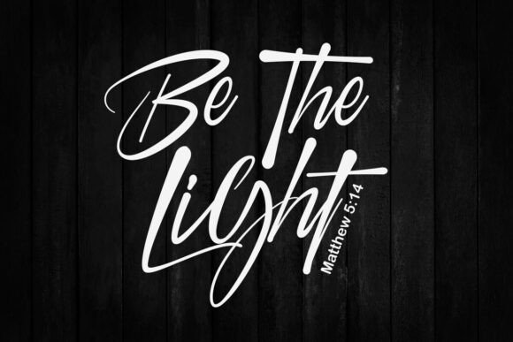 Be the Light Matthew 5 14 Svg: A Faith-Filled Embroidery Design for Real Projects