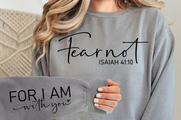Fear Not Isaiah 41:10 Svg – A Faith-Fueled Embroidery Design Review