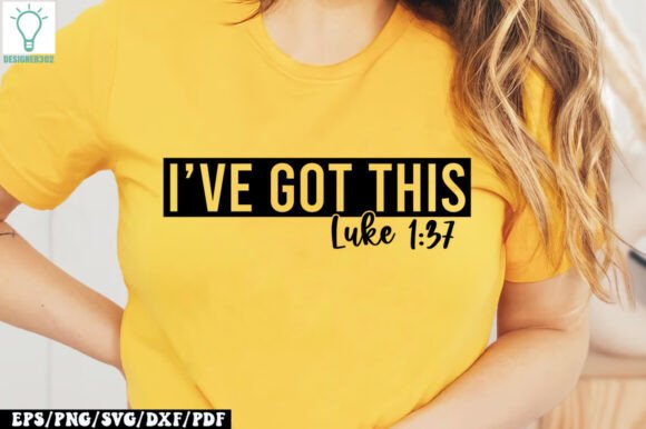 I’ve Got This Luke 1:37 SVG Review